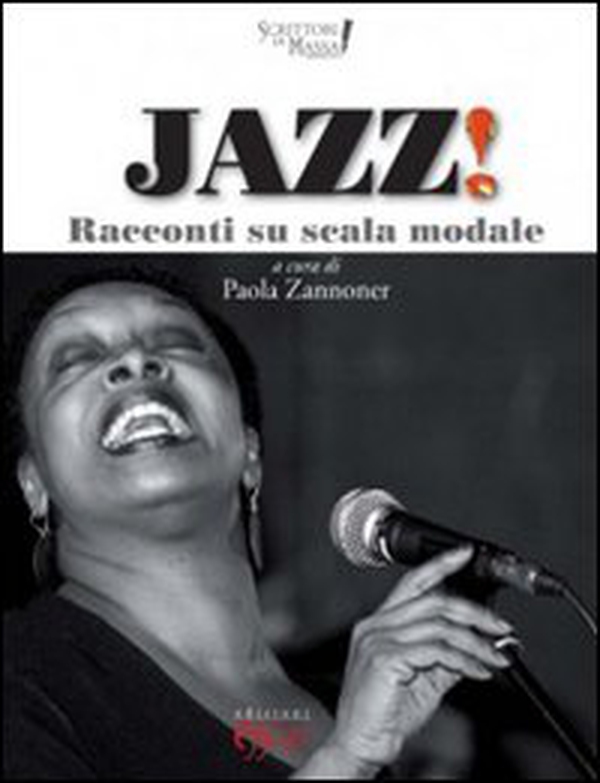 Jazz! Racconti su scala modale - Librerie.coop Jazz! Racconti su scala modale - Librerie.coop