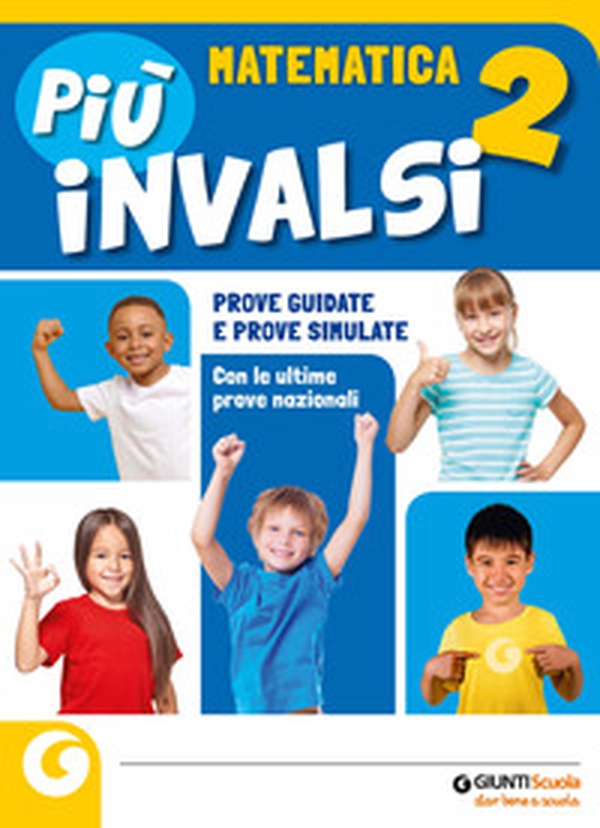 Più INVALSI. Matematica. Per la Scuola elementare - Vol. 2 - Librerie.coop Più INVALSI. Matematica. Per la Scuola elementare - Vol. 2 - Librerie.coop