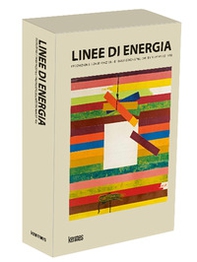 Linee di energia. Produzione, conservazione e trasmissione dell'arte italiana del '900 - Librerie.coop