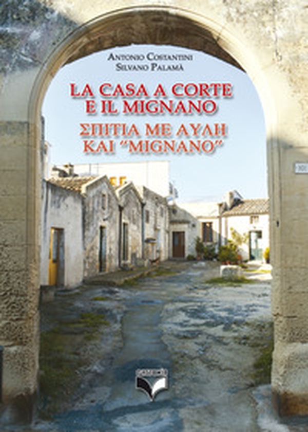 La casa a corte e il mignano - Librerie.coop La casa a corte e il mignano - Librerie.coop