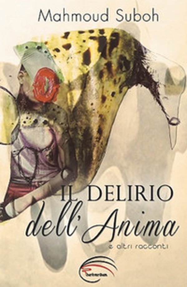 Il delirio dell'anima e altri racconti - Librerie.coop Il delirio dell'anima e altri racconti - Librerie.coop