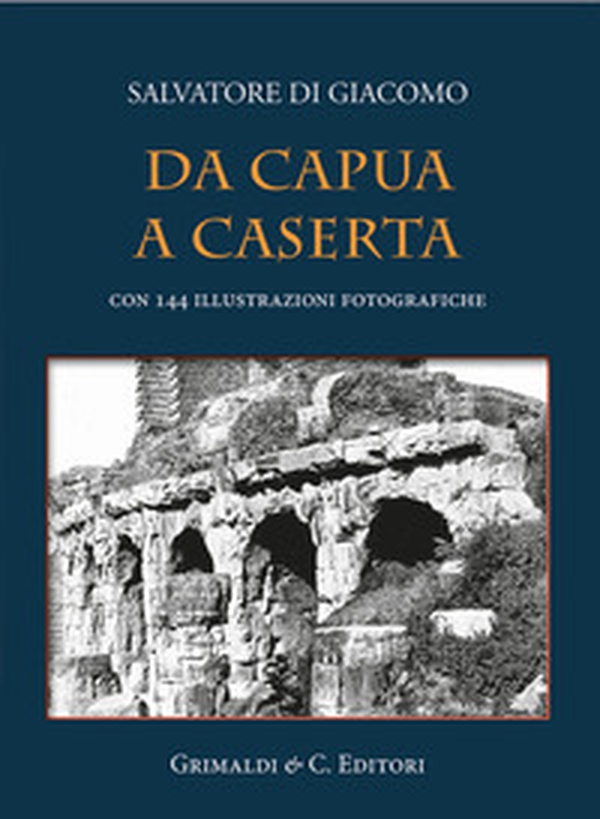 Da Capua a Caserta - Librerie.coop
