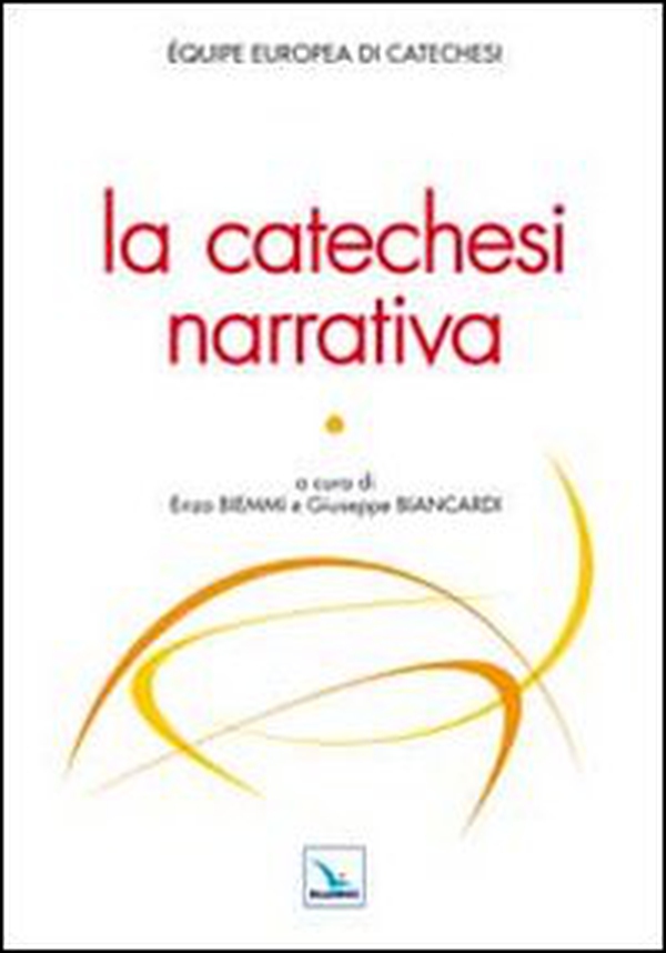 La catechesi narrativa - Librerie.coop