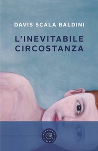 L'inevitabile circostanza - Librerie.coop