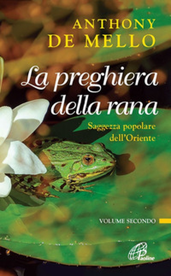 La preghiera della rana. Saggezza popolare dell'Oriente - Librerie.coop La preghiera della rana. Saggezza popolare dell'Oriente - Librerie.coop