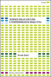 Scienza della cultura e fenomenologia degli stili - Librerie.coop Scienza della cultura e fenomenologia degli stili - Librerie.coop