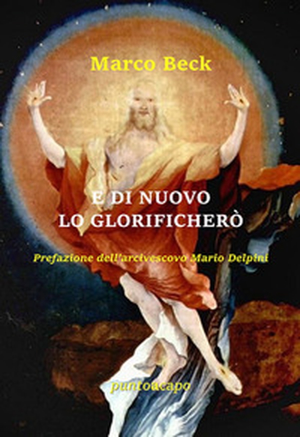E di nuovo lo glorificherò - Librerie.coop E di nuovo lo glorificherò - Librerie.coop