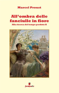 All'ombra delle fanciulle in fiore - Librerie.coop