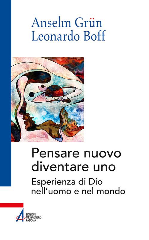 Un nuovo modo di pensare: diventare uno. Esperienza di Dio nell'uomo e nel mondo - Librerie.coop Un nuovo modo di pensare: diventare uno. Esperienza di Dio nell'uomo e nel mondo - Librerie.coop
