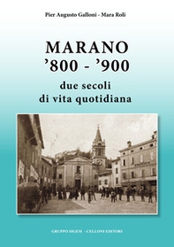 Marano '800-'900. Due secoli di vita quotidiana - Librerie.coop