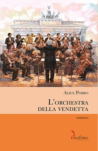 L'orchestra della vendetta - Librerie.coop