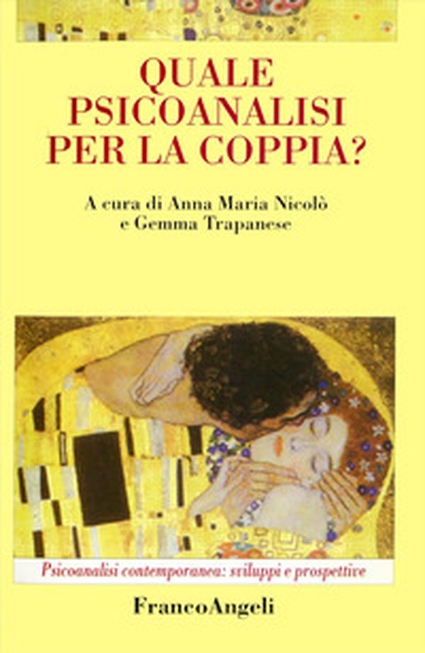 Quale psicoanalisi per la coppia? - Librerie.coop Quale psicoanalisi per la coppia? - Librerie.coop