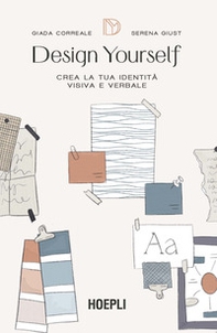 Design yourself. Crea la tua identità visiva e verbale - Librerie.coop Design yourself. Crea la tua identità visiva e verbale - Librerie.coop