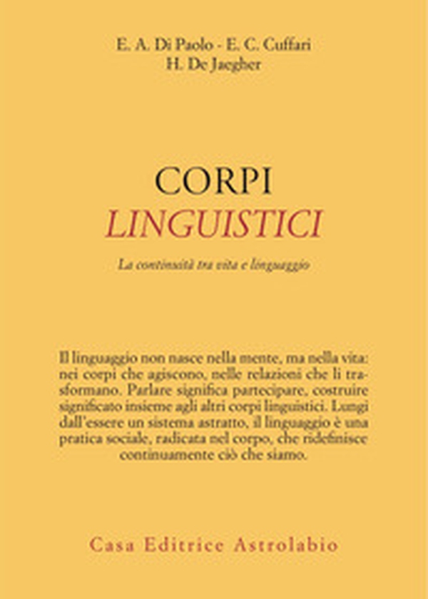 Corpi linguistici. La continuità tra vita e linguaggio - Librerie.coop
