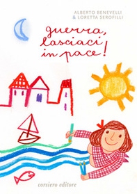 Guerra, lasciaci in pace! - Librerie.coop Guerra, lasciaci in pace! - Librerie.coop