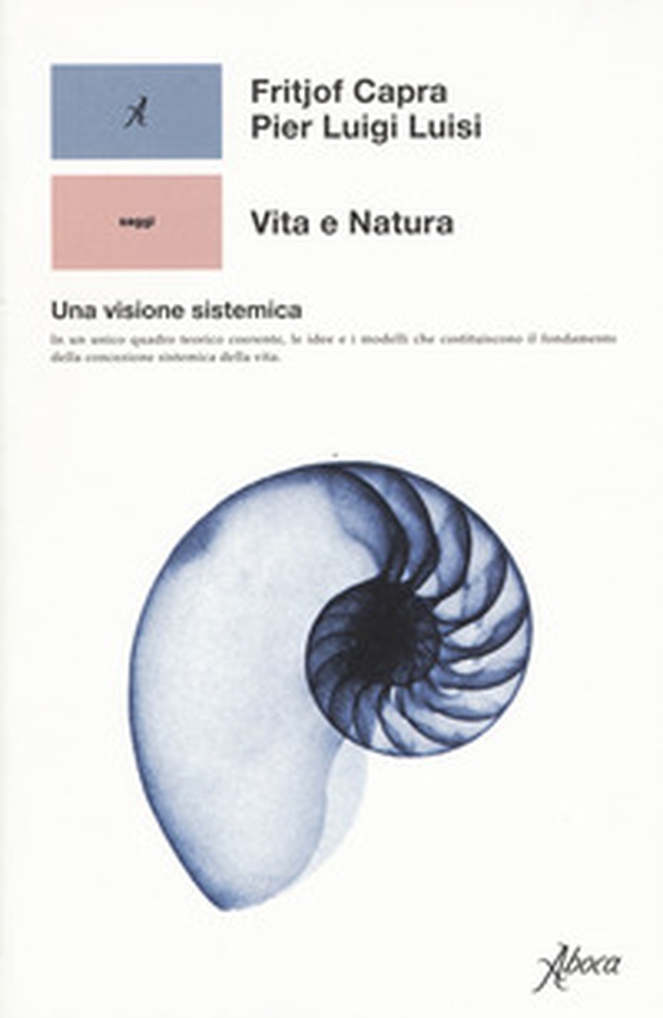 Vita e natura. Una visione sistemica - Librerie.coop Vita e natura. Una visione sistemica - Librerie.coop