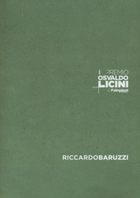 Premio Osvaldo Licini by Fainplast. 2022, Riccardo Baruzzi - Librerie.coop