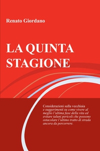 La quinta stagione. Considerazioni sulla vecchiaia - Librerie.coop