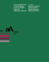«Sicut scriptum est». La parola scritta e i suoi molteplici valori nel millennio medievale - Librerie.coop «Sicut scriptum est». La parola scritta e i suoi molteplici valori nel millennio medievale - Librerie.coop