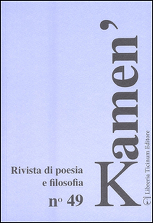 Kamen'. Rivista di poesia e filosofia - Vol. 49 - Librerie.coop Kamen'. Rivista di poesia e filosofia - Vol. 49 - Librerie.coop