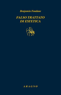 Falso trattato di estetica - Librerie.coop