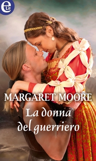 La donna del guerriero (eLit) - Librerie.coop La donna del guerriero (eLit) - Librerie.coop