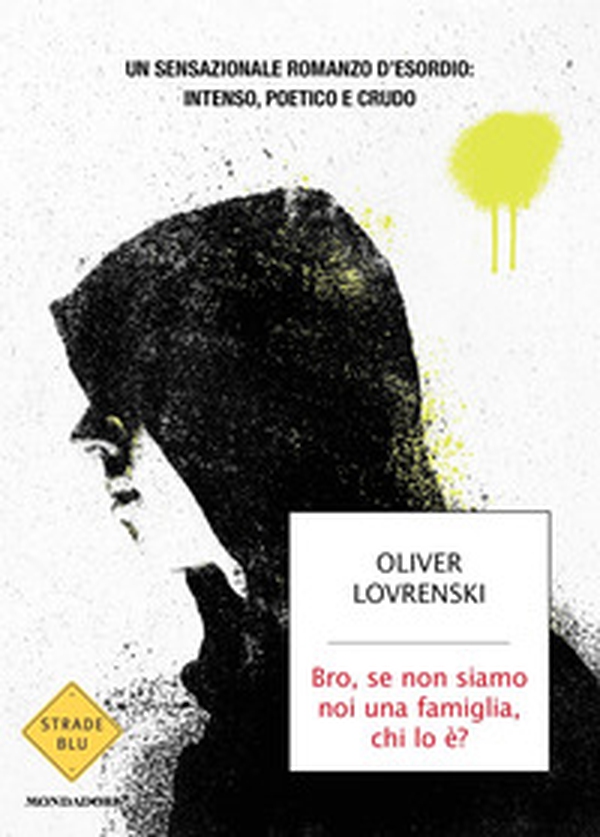 Bro, se non siamo noi una famiglia, chi lo è? - Librerie.coop Bro, se non siamo noi una famiglia, chi lo è? - Librerie.coop