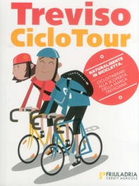 Treviso ciclo tour. Treviso & dintorni. Cicloitinerari alla scoperta della marca trevigiana - Librerie.coop Treviso ciclo tour. Treviso & dintorni. Cicloitinerari alla scoperta della marca trevigiana - Librerie.coop