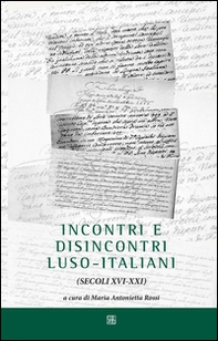 Incontri e disincontri luso-italiani (XVI-XXI secolo) - Librerie.coop
