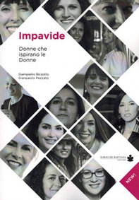 Impavide. Donne che ispirano le donne - Librerie.coop