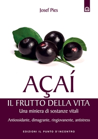 Açaí: il frutto della vita - Librerie.coop