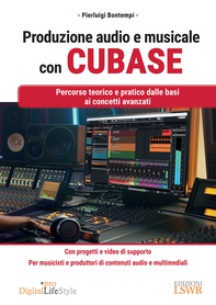 Produzione audio e musicale con CUBASE - Librerie.coop Produzione audio e musicale con CUBASE - Librerie.coop