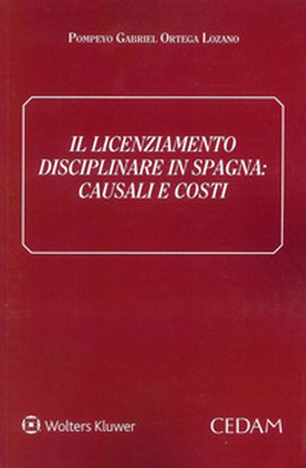 Il licenziamento disciplinare in Spagna. Causali e costi - Librerie.coop