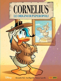 Cornelius. Le origini di Paperopoli - Librerie.coop