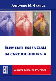 Elementi essenziali in cardiochirurgia - Librerie.coop