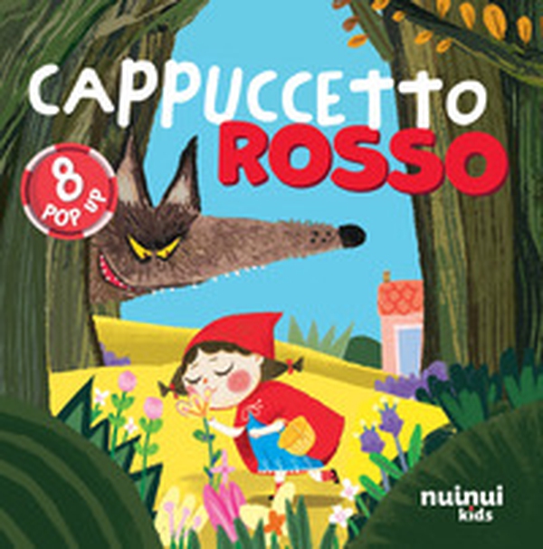 Cappuccetto rosso. Fiabe pop up - Librerie.coop Cappuccetto rosso. Fiabe pop up - Librerie.coop