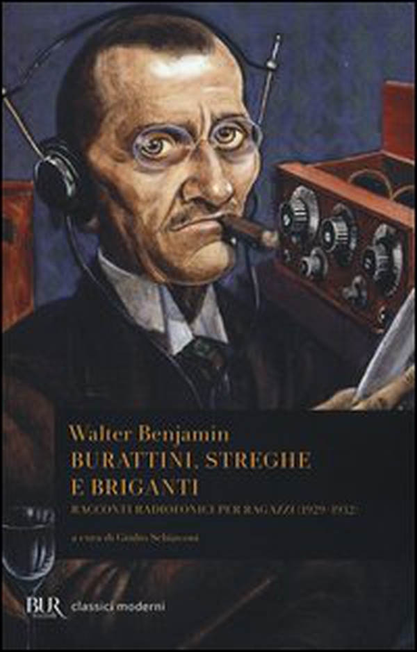 Burattini, streghe e briganti. Racconti radiofonici per ragazzi (1929-1932) - Librerie.coop Burattini, streghe e briganti. Racconti radiofonici per ragazzi (1929-1932) - Librerie.coop