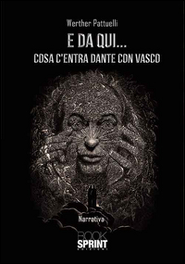 E da qui... cosa c'entra Dante con Vasco - Librerie.coop E da qui... cosa c'entra Dante con Vasco - Librerie.coop