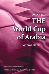Qatar 2022. The world cup of Arabia - Librerie.coop