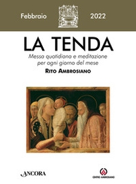 La tenda. Messa quotidiana e meditazione per ogni giorno del mese. Rito Ambrosiano - Librerie.coop