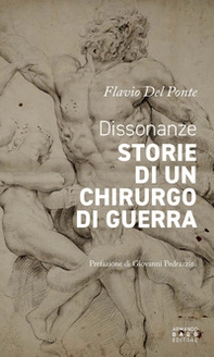 Dissonanze. Storie di un chirurgo di guerra - Librerie.coop
