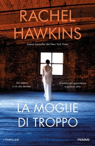 La moglie di troppo - Librerie.coop La moglie di troppo - Librerie.coop
