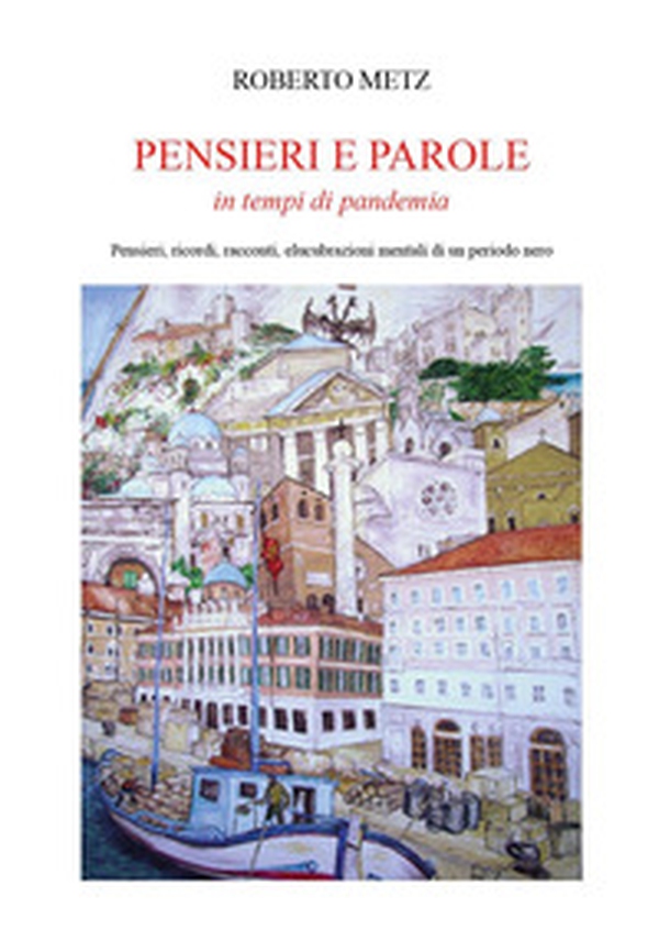 Pensieri e parole in tempo di pandemia - Librerie.coop Pensieri e parole in tempo di pandemia - Librerie.coop