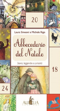 Abbecedario del Natale. Storia, leggende e curiosità - Librerie.coop Abbecedario del Natale. Storia, leggende e curiosità - Librerie.coop