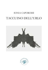 Taccuino dell'urlo. Raccolta poetica - Librerie.coop