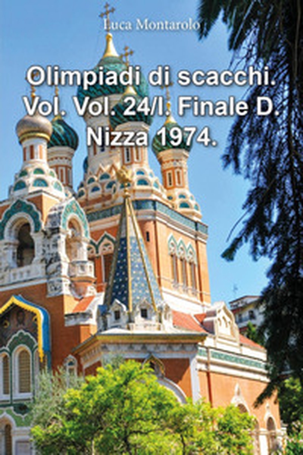 Olimpiadi di scacchi - Vol. 24\I - Librerie.coop Olimpiadi di scacchi - Vol. 24\I - Librerie.coop
