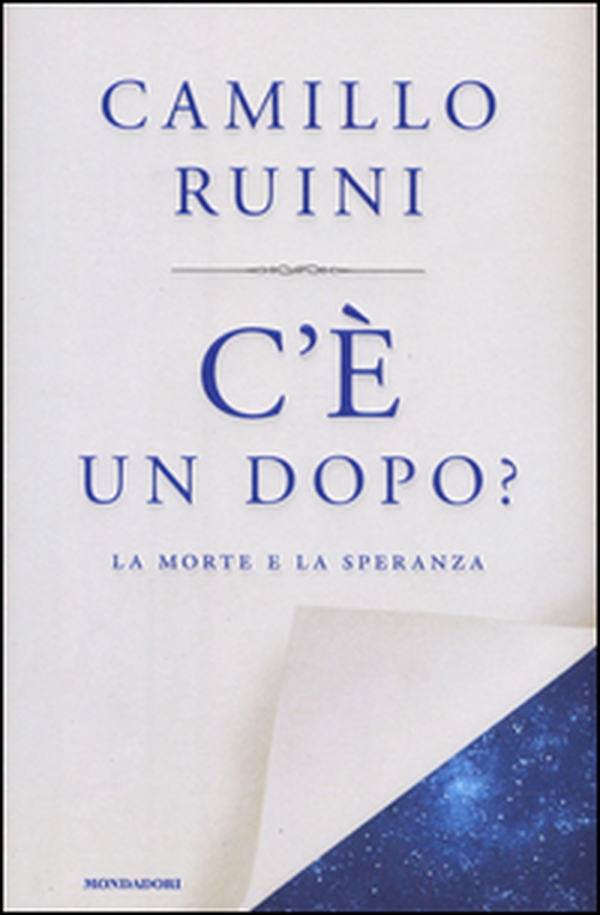 C'è un dopo? La morte e la speranza - Librerie.coop C'è un dopo? La morte e la speranza - Librerie.coop