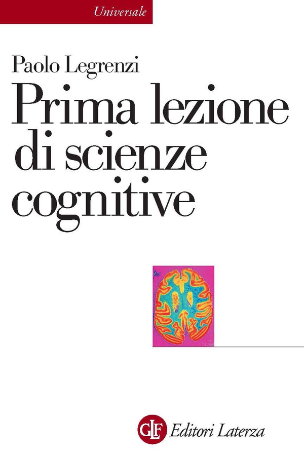 Prima lezione di scienze cognitive - Librerie.coop Prima lezione di scienze cognitive - Librerie.coop