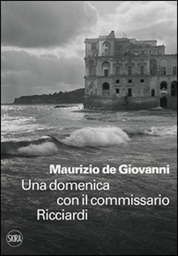 Una domenica con il commissario Ricciardi - Librerie.coop Una domenica con il commissario Ricciardi - Librerie.coop