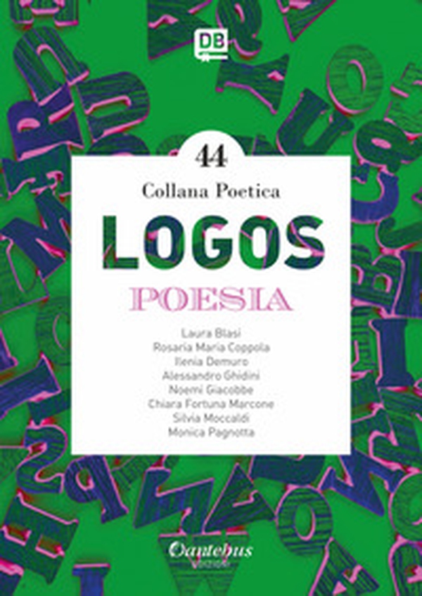 Logos. Collana poetica - Librerie.coop Logos. Collana poetica - Librerie.coop